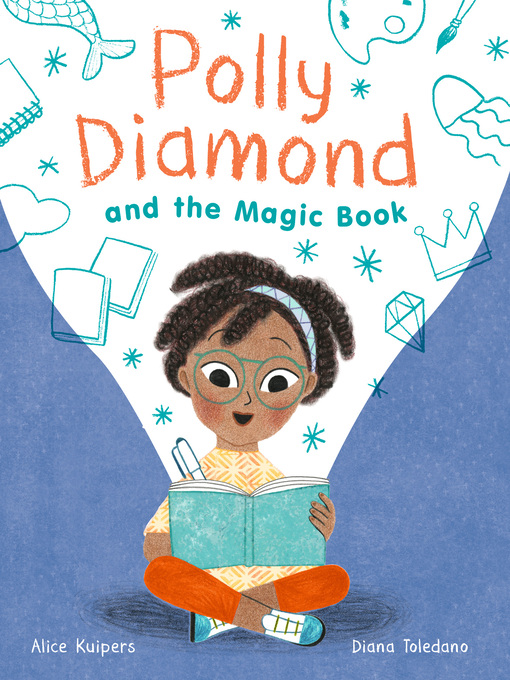 Title details for Polly Diamond and the Magic Book by Alice Kuipers - Available